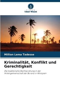 Kriminalität, Konflikt und Gerechtigkeit