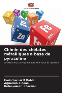 Chimie des chélates métalliques à base de pyrazoline