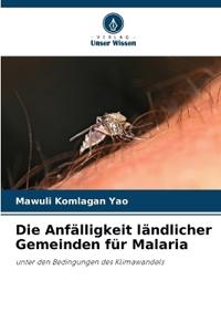 Die Anfälligkeit ländlicher Gemeinden für Malaria