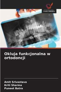 Okluja funkcjonalna w ortodoncji