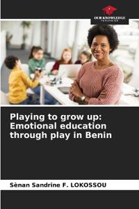 Playing to grow up