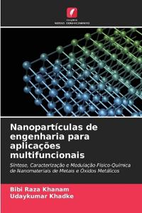 Nanopartículas de engenharia para aplicações multifuncionais