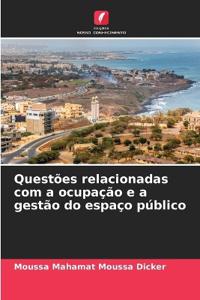 Questões relacionadas com a ocupação e a gestão do espaço público