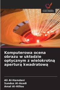 Komputerowa ocena obrazu w ukladzie optycznym z wielokrotną aperturą kwadratową