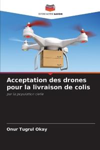 Acceptation des drones pour la livraison de colis