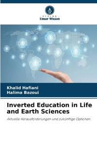 Inverted Education in Life and Earth Sciences