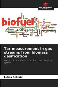 Tar measurement in gas streams from biomass gasification