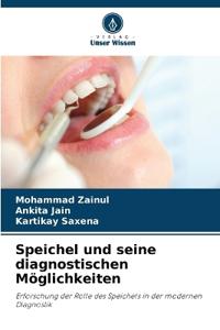 Speichel und seine diagnostischen Möglichkeiten