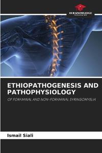 Ethiopathogenesis and Pathophysiology