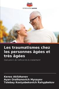 Les traumatismes chez les personnes âgées et très âgées