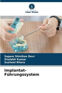 Implantat-Führungssystem