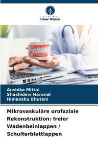 Mikrovaskuläre orofaziale Rekonstruktion