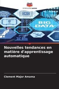 Nouvelles tendances en matière d'apprentissage automatique