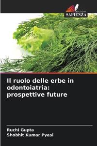 Il ruolo delle erbe in odontoiatria