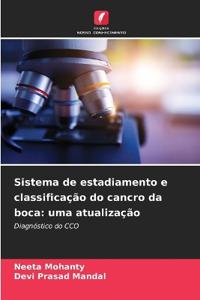 Sistema de estadiamento e classificação do cancro da boca