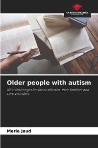 Older people with autism