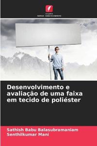 Desenvolvimento e avaliação de uma faixa em tecido de poliéster