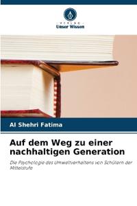 Auf dem Weg zu einer nachhaltigen Generation