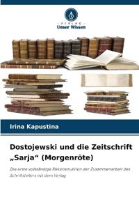 Dostojewski und die Zeitschrift "Sarja" (Morgenröte)