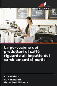La percezione dei produttori di caffè riguardo all'impatto dei cambiamenti climatici