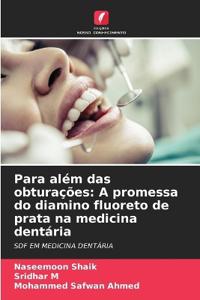Para além das obturações