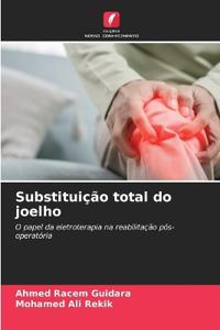 Substituição total do joelho