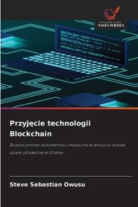 Przyjęcie technologii Blockchain