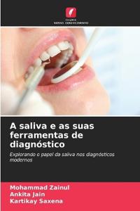 A saliva e as suas ferramentas de diagnóstico