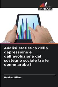 Analisi statistica della depressione e dell'evoluzione del sostegno sociale tra le donne arabe I