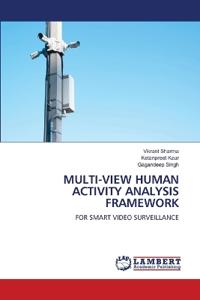 Multi-View Human Activity Analysis Framework
