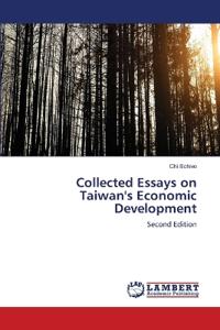 Collected Essays on Taiwan's Economic Development