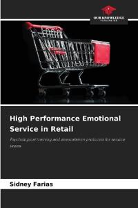 High Performance Emotional Service in Retail