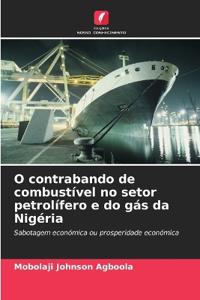 O contrabando de combustível no setor petrolífero e do gás da Nigéria