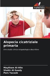 Alopecia cicatriziale primaria