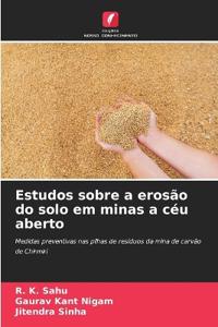 Estudos sobre a erosão do solo em minas a céu aberto