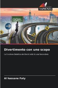 Divertimento con uno scopo