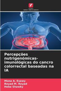 Percepções nutrigenómicas-imunológicas do cancro colorrectal baseadas na IA
