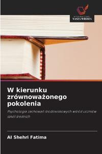 W kierunku zrównoważonego pokolenia