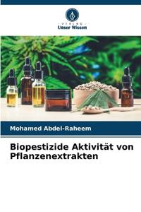 Biopestizide Aktivität von Pflanzenextrakten