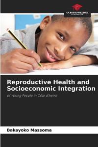 Reproductive Health and Socioeconomic Integration