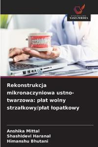 Rekonstrukcja mikronaczyniowa ustno-twarzowa