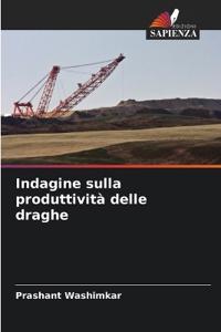 Indagine sulla produttività delle draghe