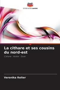 La cithare et ses cousins du nord-est
