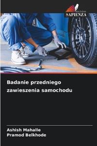 Badanie przedniego zawieszenia samochodu