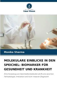 Molekulare Einblicke in Den Speichel