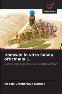 Hodowle in vitro Salvia officinalis L.