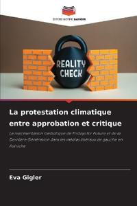 La protestation climatique entre approbation et critique