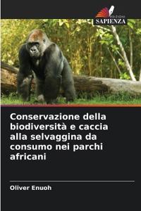 Conservazione della biodiversità e caccia alla selvaggina da consumo nei parchi africani