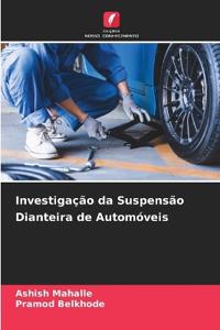 Investigação da Suspensão Dianteira de Automóveis