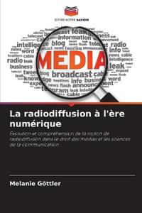 La radiodiffusion à l'ère numérique